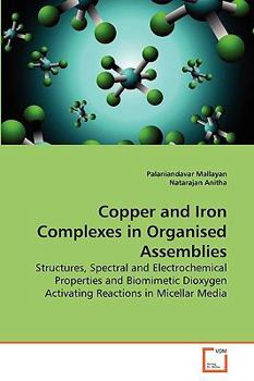 Paperback Copper and Iron Complexes in Organised Assemblies Book