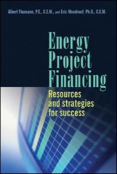 Hardcover Energy Project Financing: Resources and Strategies for Success Book