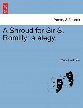 Paperback A Shroud for Sir S. Romilly: A Elegy. Book