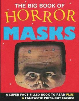Paperback The Big Book of Horror Masks [With 6 Masks] Book