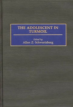 Hardcover The Adolescent in Turmoil Book