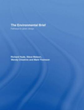 Hardcover The Environmental Brief: Pathways for Green Design Book