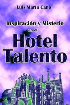 Paperback Inspiración y Misterio en el Hotel Talento [Spanish] Book