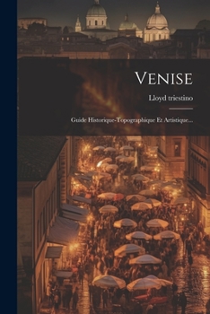 Paperback Venise: Guide Historique-topographique Et Artistique... [French] Book