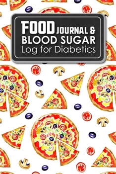 Paperback Food Journal & Blood Sugar Log for Diabetics: Blood Glucose Chart, Diabetes Blood Check, Food Diary Diabetic Book