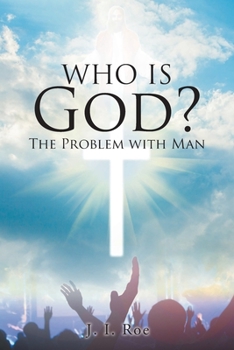 Paperback Who Is God?: The Problem with Man Book