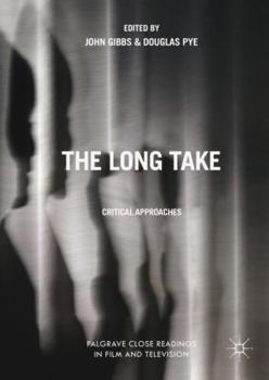 Hardcover The Long Take: Critical Approaches Book