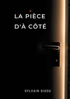 Paperback La pièce d'à côté [French] Book