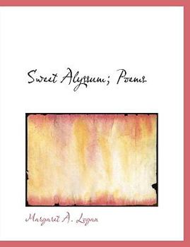 Sweet Alyssum; Poems
