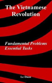 Paperback The Vietnamese Revolution: Fundamental Problems, Essential Tasks Book