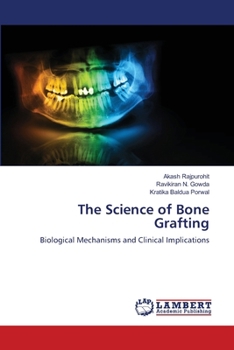 The Science of Bone Grafting