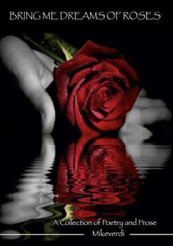 Paperback Bring Me Dreams Of Roses Book
