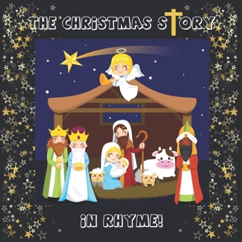 Paperback The Christmas Story: In Rhyme! Book