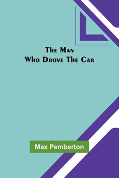 Paperback The Man Who Drove the Car Book