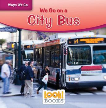 Paperback We Go on a City Bus Book