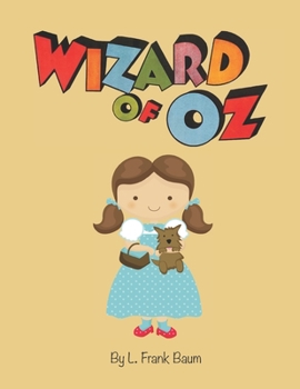 Wizard of OZ By L.Frank Baum: The Classic Edition Original Story Book of Ozma of Oz, Wonderful Wizard or Oz, and Wizard of Oz