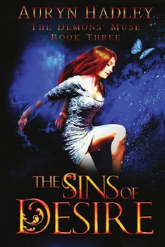 The Sins of Desire: A Reverse Harem Paranormal Romance (The Demons' Muse) - Book #3 of the Demons' Muse