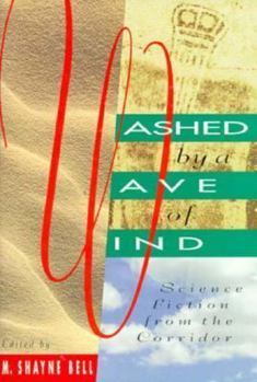 Paperback Washed by a Wave of Wind: Science Fiction from the Corridor Book