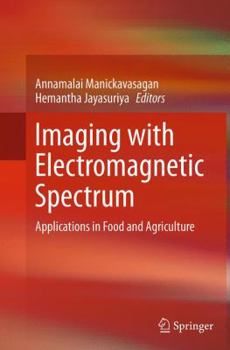 Paperback Imaging with Electromagnetic Spectrum: Applications in Food and Agriculture Book