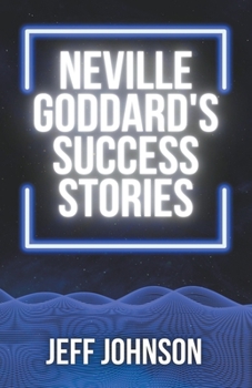 Paperback Neville Goddard's Success Stories Book