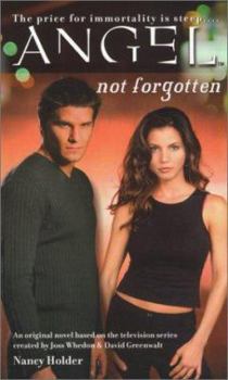Angel: Not Forgotten - Book #1 of the Angel: Season 1