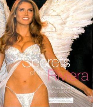 Hardcover Secrets of the Riviera: A Photo Essay by Patrick McMullan [With 3 Pull-Out Posters] Book