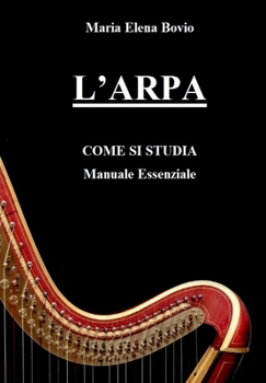 Paperback L'Arpa. Come si studia: Manuale essenziale [Italian] Book