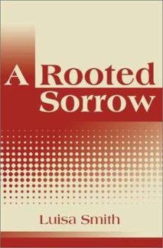 Paperback A Rooted Sorrow Book