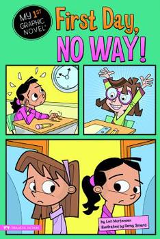 First Day, No Way! - Book  of the My First Graphic Novel