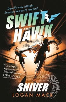 Swift and hawk: shiver - Book #4 of the Swift and Hawk