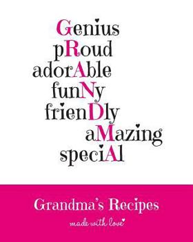 Paperback Grandma's Recipes: Blank Recipe Book for a Special Grandma. a Keepsake for Grandma, Make a Great Family Cookbook. Large 8 X 10 Blank Reci Book