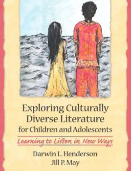 Paperback Exploring Culturally Diverse Literature for Children and Adolescents: Learning to Listen in New Ways, Mylabschool Edition Book