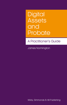 Paperback Digital Assets and Probate: A Practitioner’s Guide Book