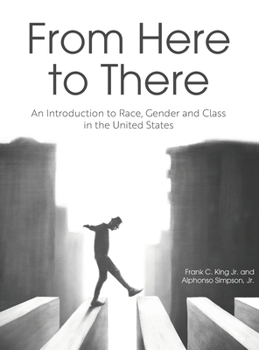 From Here to There: An Introduction to Race, Gender, and Class in the United States B0CN7F4WYR Book Cover