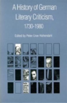 A History of German Literary Criticism, 1730-1980 (Modern German Culture and Literature)