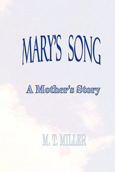 Paperback Mary's Song: A Mother's Story Book