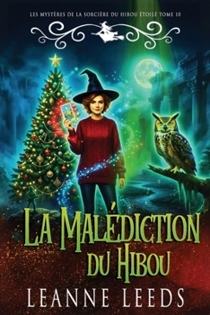 La Malédiction du Hibou (Les Mystères de la Sorcière du Hibou Étoilé) (French Edition)