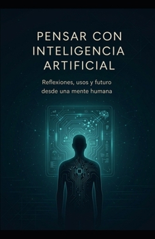 Paperback Pensar con inteligencia artificial [Spanish] Book