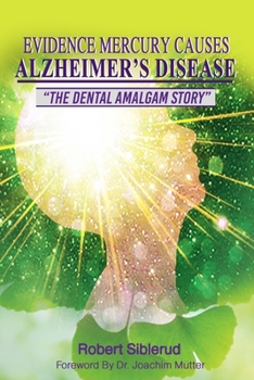 Paperback Evidence Mercury Causes Alzheimer's Disease Book