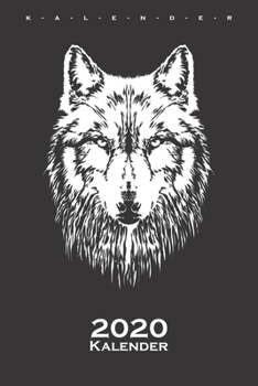 Wolf Hund Kalender 2020: Jahreskalender für Tierfreunde und alle mit Haustieren (German Edition)