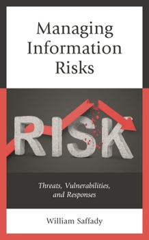 Paperback Managing Information Risks: Threats, Vulnerabilities, and Responses Book