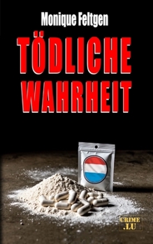Tödliche Wahrheit: Tom Beckers letzter Fall (German Edition)
