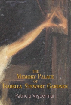 Paperback The Memory Palace of Isabella Stewart Gardner Book