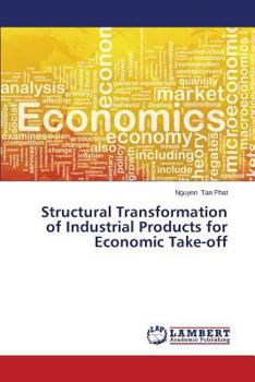 Paperback Structural Transformation of Industrial Products for Economic Take-Off Book