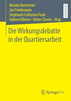 Paperback Die Wirkungsdebatte in Der Quartiersarbeit [German] Book