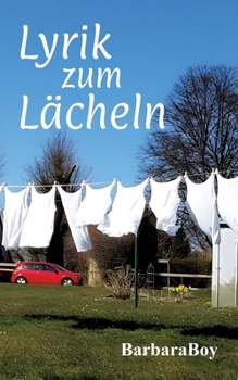 Lyrik zum Lächeln: Lyrik (German Edition)