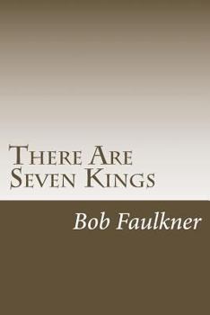 Paperback There Are Seven Kings: Candidates for President of the World Book