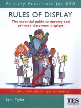 Paperback Rules of Display: The Essential Guide to Nursery and Primary Classroom Displays Book