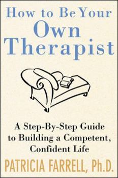 Hardcover How to Be Your Own Therapist Book