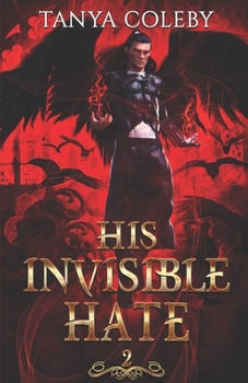 Paperback His Invisible Hate: THE VAMPIRE REALM. An enemies to lovers fated mate romance. Book